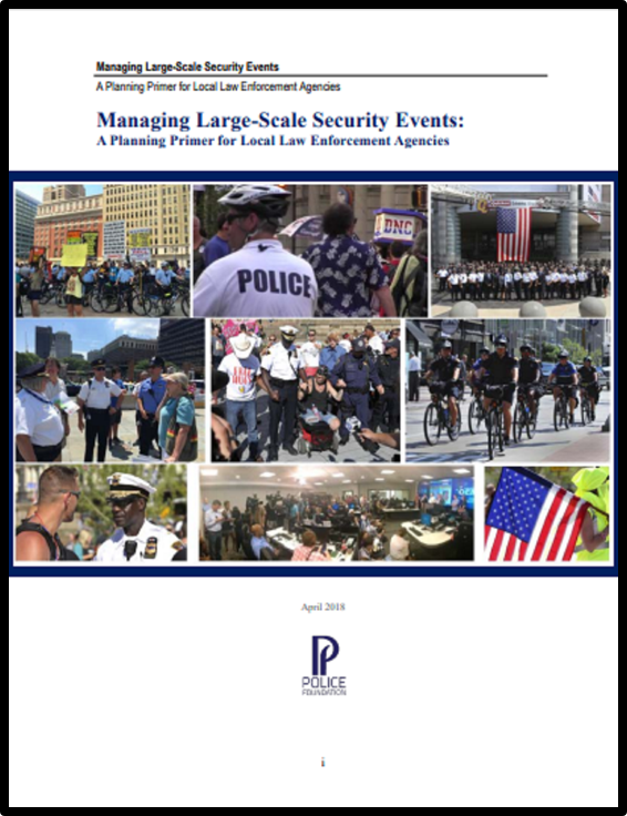 Managing Large Scale Security Events A Planning Primer For Local Law Enforcement Agencies